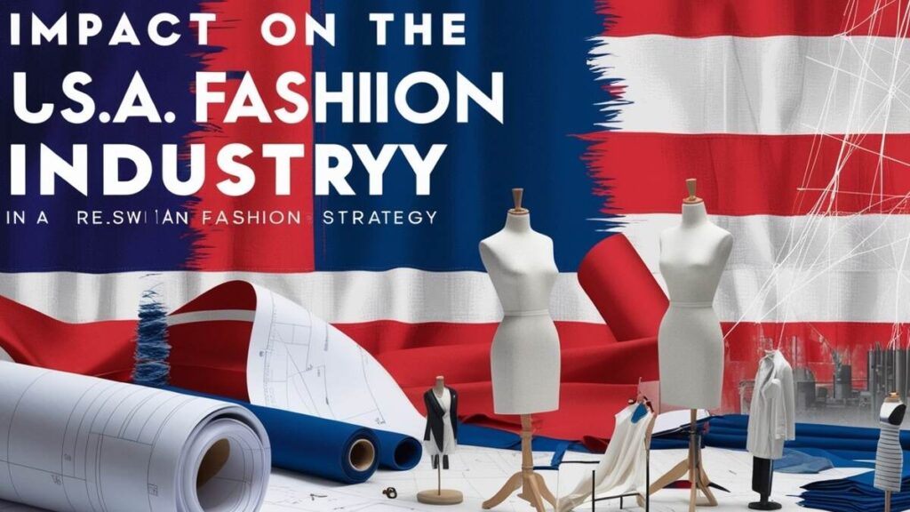 Reshaping the U.S. Fashion Industry